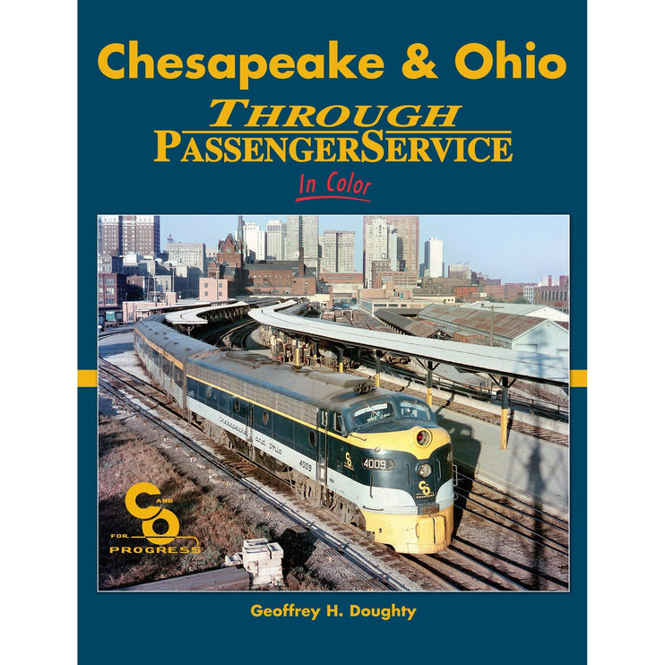 Morning Sun Books Chesapeake & Ohio Through Passenger Service In Color