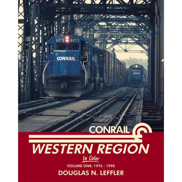 Morning Sun Books Conrail Western Region In Color Volume One: 1976-1990