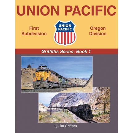 Morning Sun Books Union Pacific - First Subdivision, Oregon Division (Griffiths Series: Book 1)