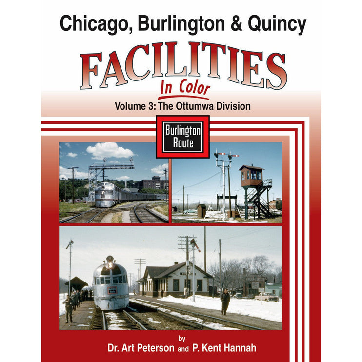 Morning Sun Books Chicago, Burlington & Quincy Facilities In Color Volume 3