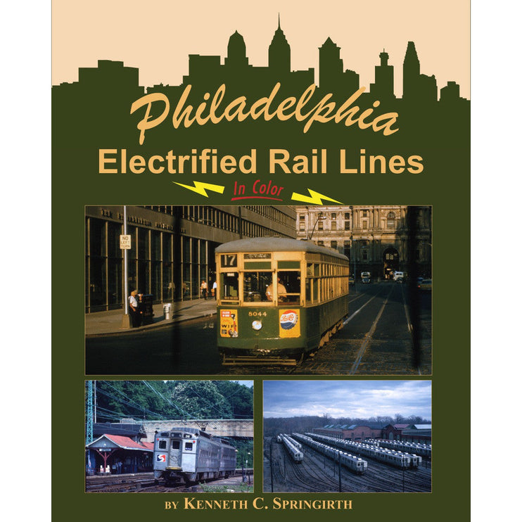 Morning Sun Books Philadelphia Electrified Rail Lines In Color